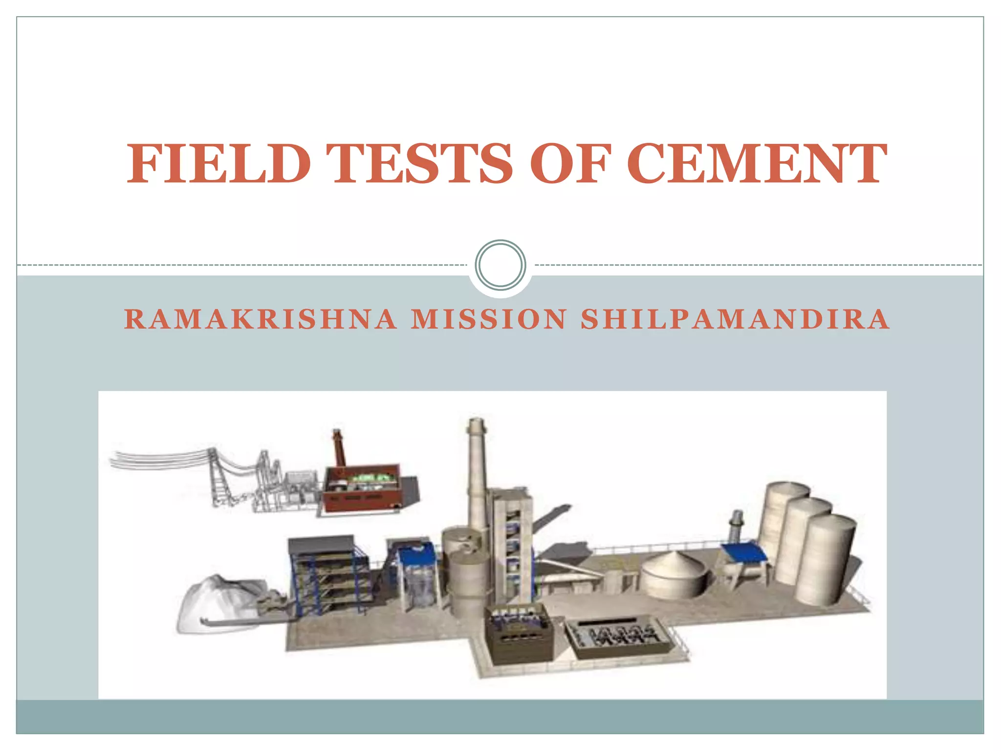 Field Tests of Cement PPT