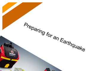 Preparing for an Earthquake
 