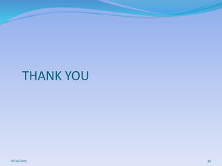THANK YOU
10/12/2015 30
 