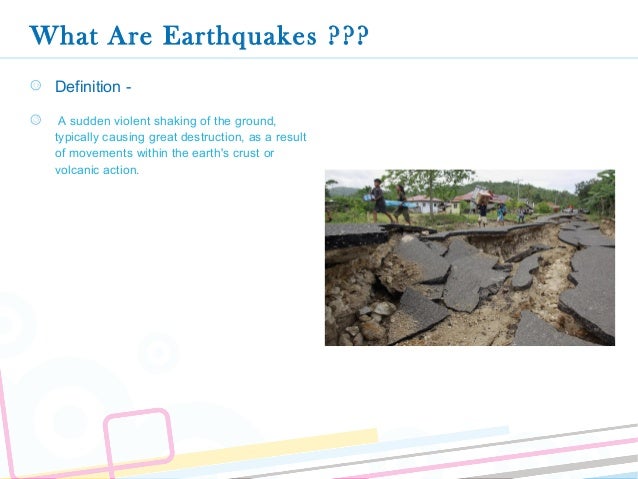 Earthquakes It S Causes And Effects Earthquakes It S Causes And Effects