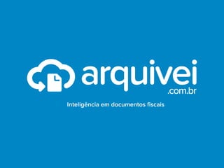 Inteligência em documentos fiscais
 
