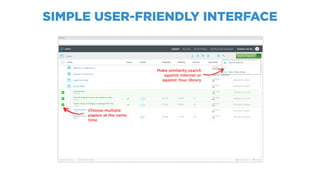 SIMPLE USER-FRIENDLY INTERFACE
 
