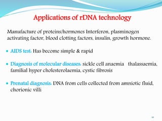 principle and applications of recombinant DNA technology | PPTX