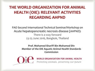 Presentation  The World Organisation for Animal Health (OIE): rele…