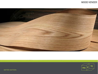 WOOD VENEER
 