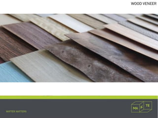 WOOD VENEER
 