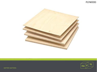 PLYWOOD
 