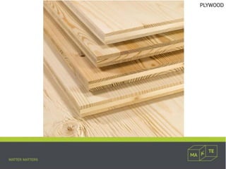 PLYWOOD
 