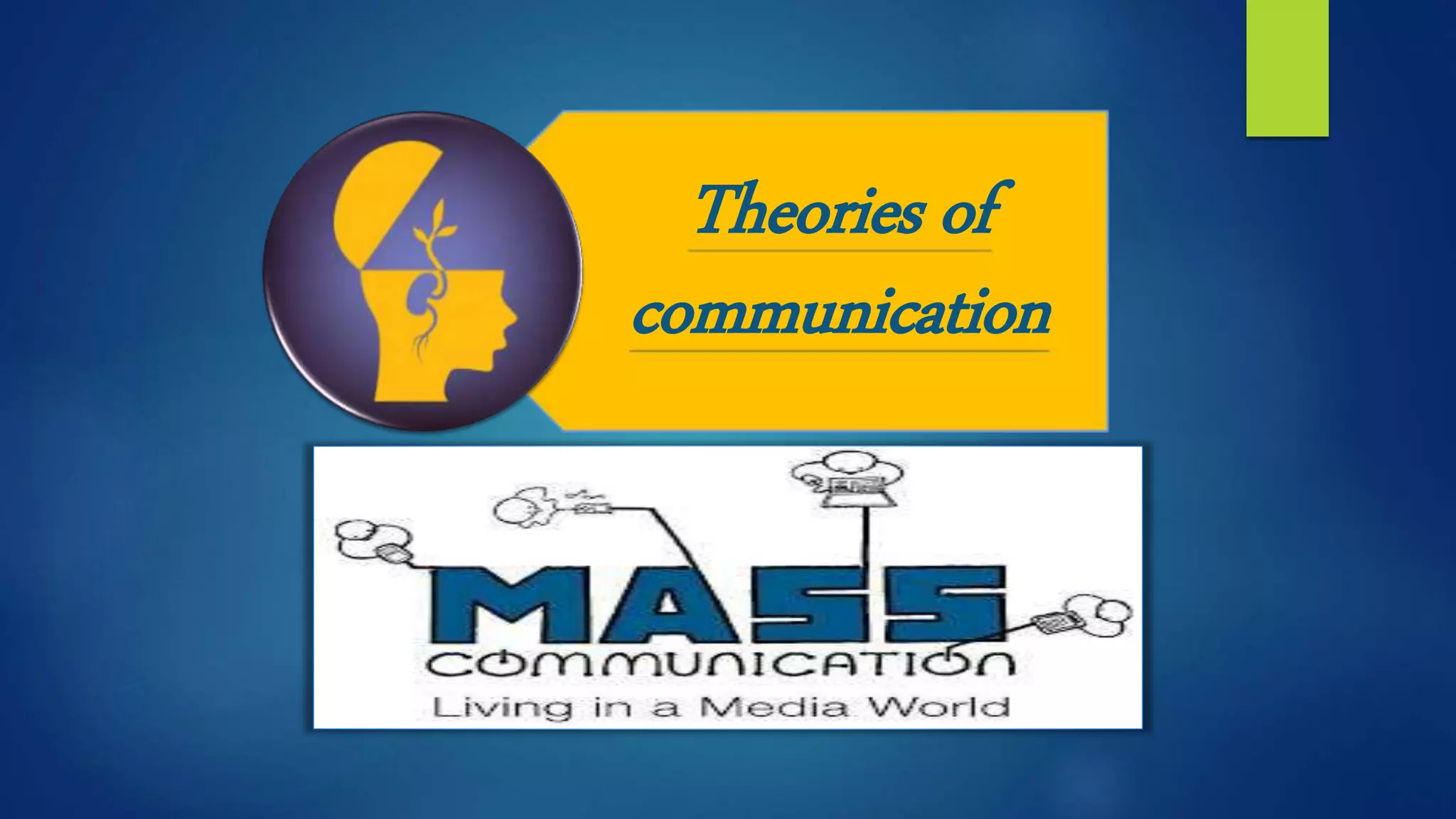 Theories of
communication
 