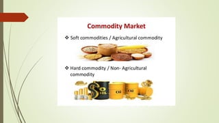 commodity market | PPTX