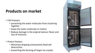 Cas Freezer Electromagnetic freezing | PPTX