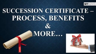Succession Certificate - Process, Benefits, & More!
