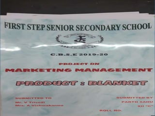 MARKETING MANAGEMENT PROJECT ON BLANKET CLASS XII