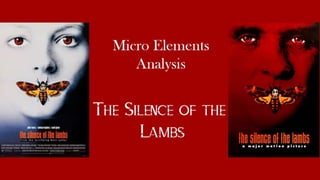 Silence of the Lambs: Micro Elements Analysis