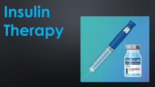 Insulin
Therapy
 