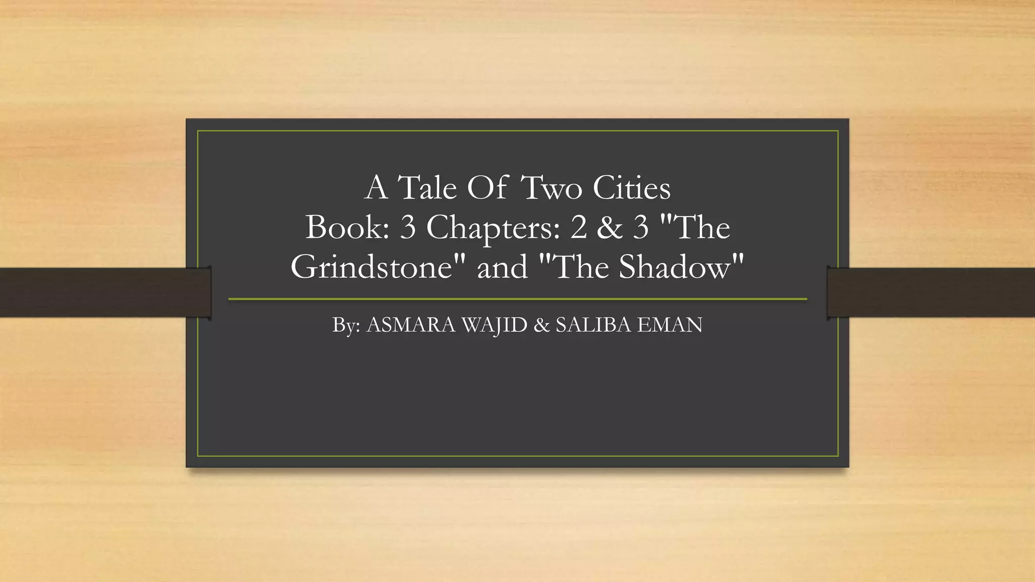 A Tale Of Two Cities Book 3 Chapter2 and 3 | PPTX