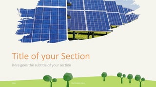 Title of your Section
Here goes the subtitle of your section
Date Your Footer Here 5
 