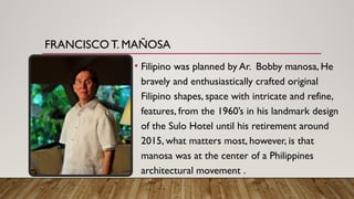 Manosa Design the national artist architecture ppt.pptx