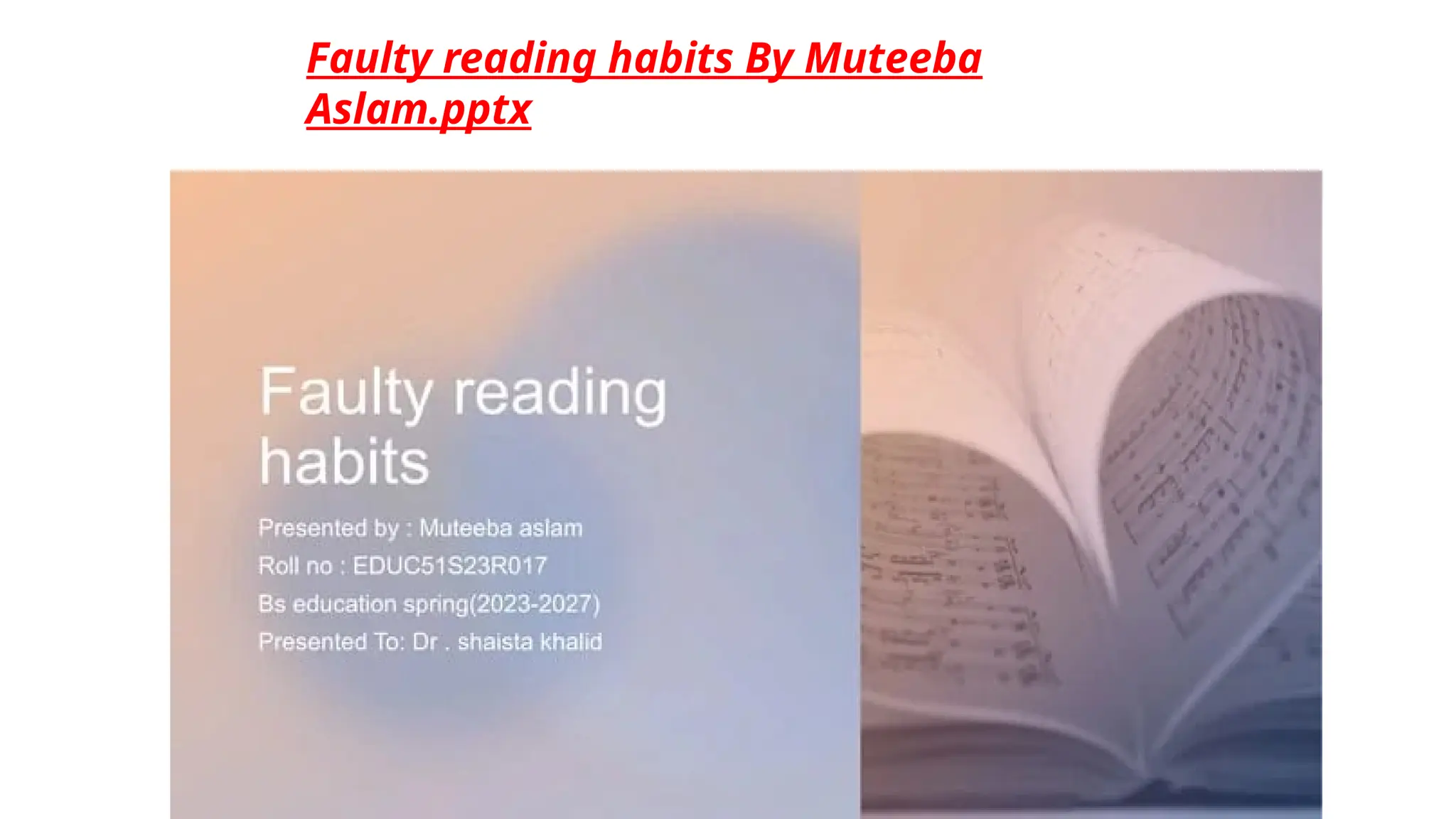 Faulty reading habits By Muteeba
Aslam.pptx
 