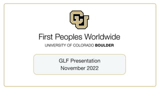 GLF Presentation
November 2022
 