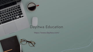 Dayitwa Education
https://www.dayitwa.com/
 
