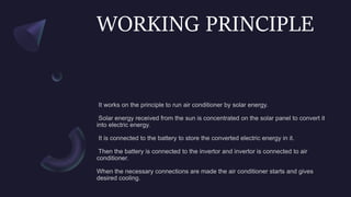 WORKING PRINCIPLE
 
