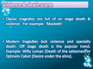 Comparison between classic and modern tragedy