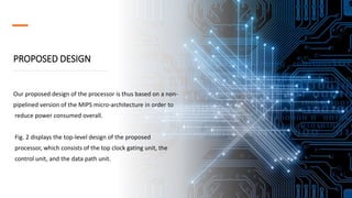 Design of a low power processor for Embedded system applications | PPTX