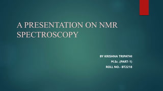 NMR spectroscopy | PPTX