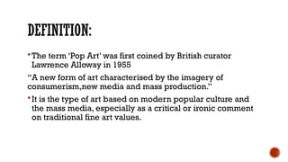 Presentation (33) (1).pptx about pop art .. | PPTX
