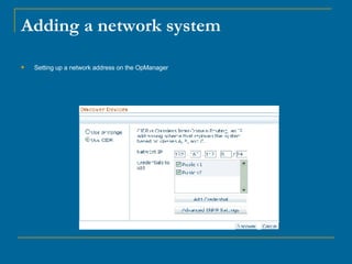 Adding a network system Setting up a network address on the OpManager 