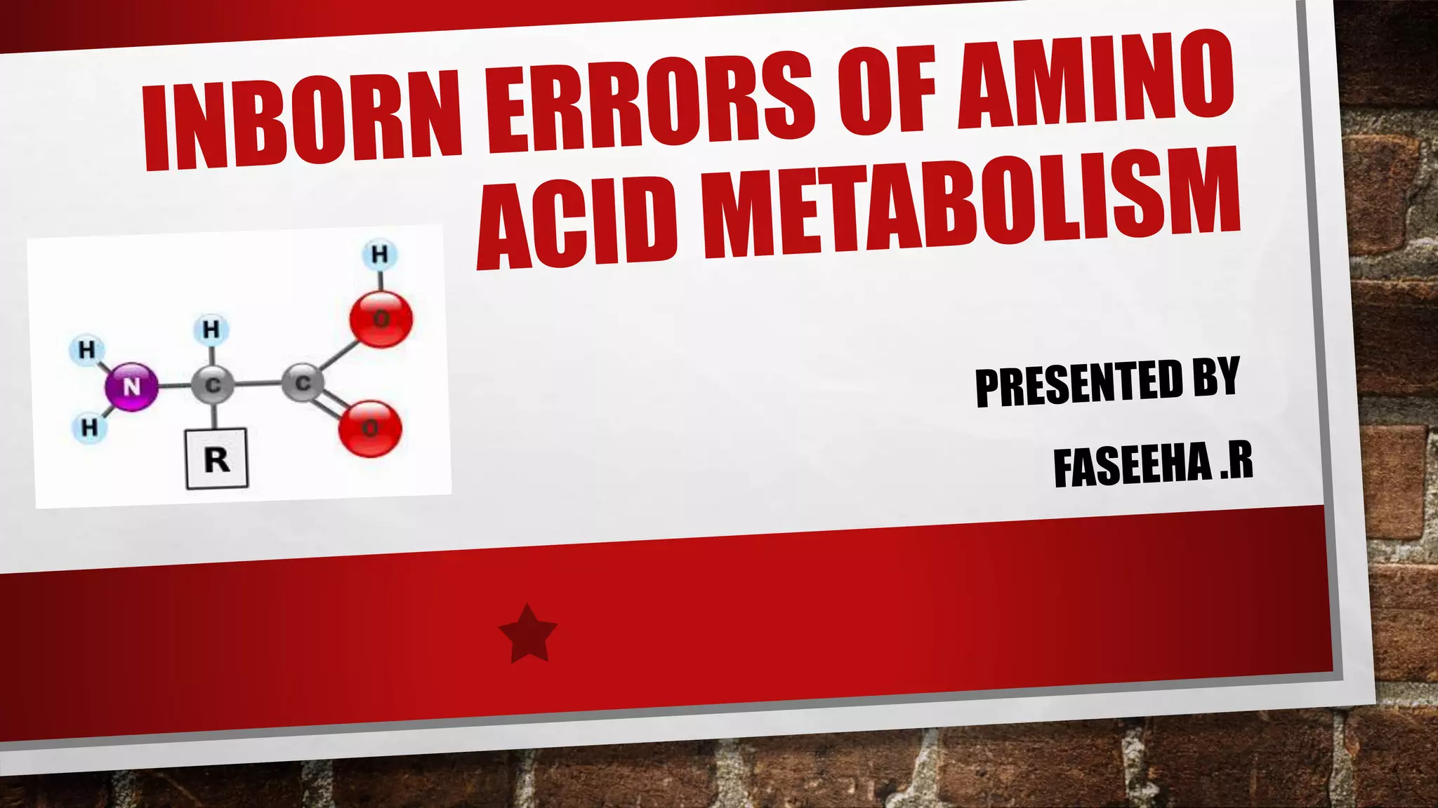 inborn errors of amino acid metabolismphenylketonura, cystenuria
