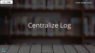 Centralize Log
35José Manuel Román para FiberCli
 