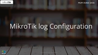 MikroTik log Configuration
42José Manuel Román para FiberCli
 