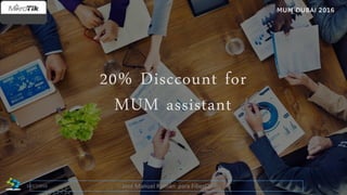 20% Disccount for
MUM assistant
5José Manuel Román para FiberCli10/17/2016
 