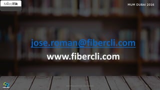 jose.roman@fibercli.com
www.fibercli.com
67José Manuel Román para FiberCli
 