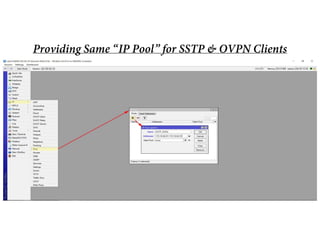 Providing Same “IP Pool” for SSTP & OVPN Clients
 