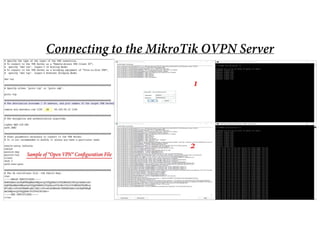 Connecting to the MikroTik OVPN Server
 