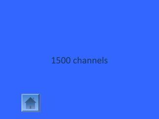 1500 channels
 