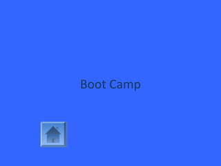 Boot Camp
 