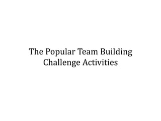 The Popular Challenge Team Building Activities | PPTX