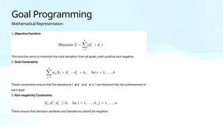 Goal Programming
Mathematical Representation
 