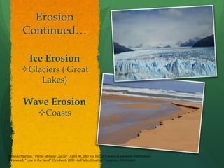    Oxidationoxygen combined with iron-bearing minerals “rusting”Andrea Schaffer, “Rust” March 10, 2007 via Flickr, creative commons Attribution