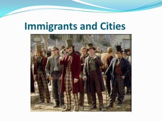 	Immigrants and Cities 