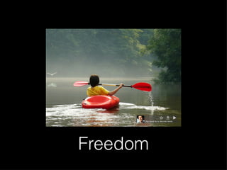 Freedom