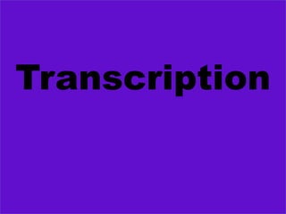 Transcription
 