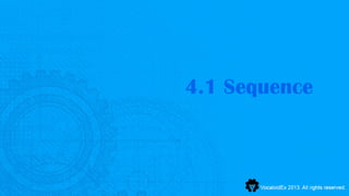 4.1 Sequence
 