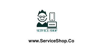www.ServiceShop.Co

 