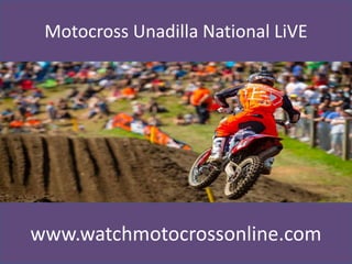 Motocross Unadilla National LiVE
www.watchmotocrossonline.com
 