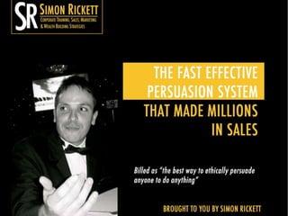 Simon Rickett - The Fast Effective Persuasion System